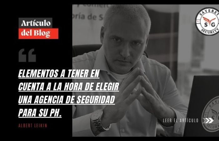 Elementos a tener en cuenta a la hora de elegir una agencia de seguridad para su PH.