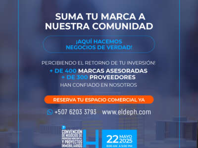 7ª. Convención anual de Negocios entre P.H.s, Promotores y Desarrolladores de Proyectos Inmobiliarios, Ingenieros, Arquitectos y Proveedores de Materiales, Productos y Servicios en Panamá.