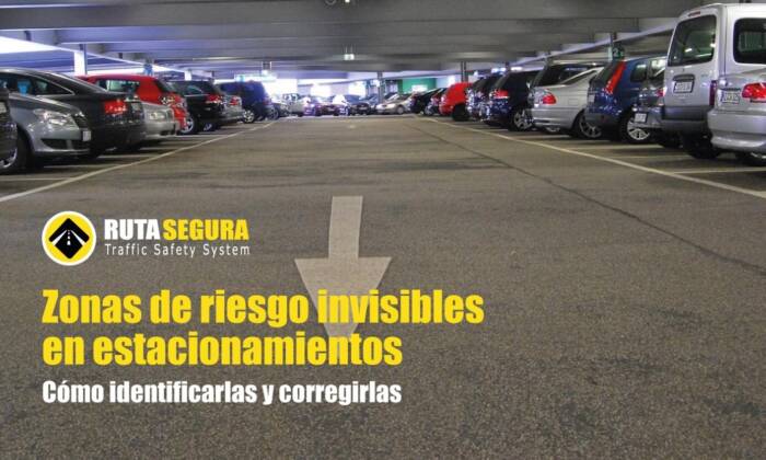 Puntos críticos y zonas de riesgo invisibles en estacionamientos y accesos: cómo identificarlos y corregirlos con criterio técnico